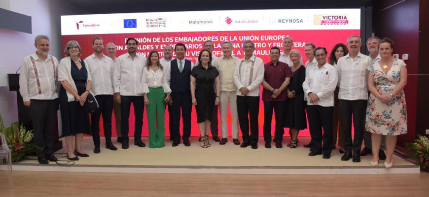 Matamoros, referente en desarrollo industrial y comercial dijo ante embajadores de la Unión Europea, el Alcalde Mario López Hernández