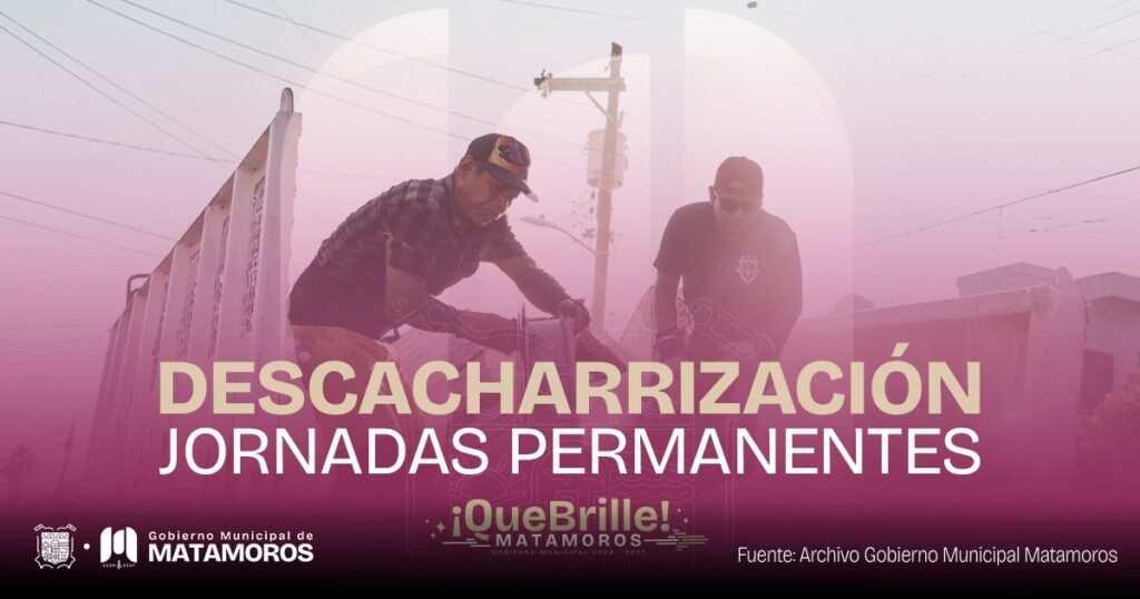 Gobierno de Matamoros intensifica programa de descacharrización