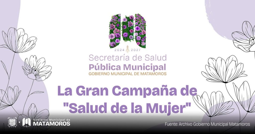 Invitan a la "gran campaña de salud en la mujer", en Matamoros