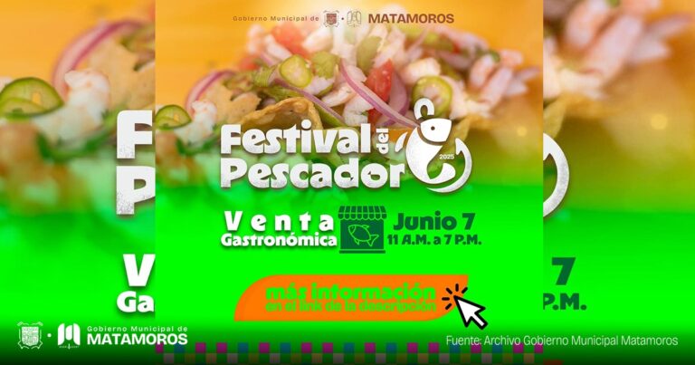 Gobierno Municipal de Matamoros lanza convocatoria para la Venta Gastronómica del Festival del Pescador 2025