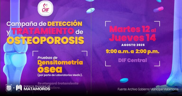 Invita DIF Matamoros a sumarse a la Campaña de Detección y Tratamiento de Osteoporosis