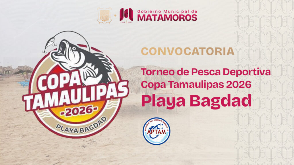 Torneo de Pesca Deportiva Copa Tamaulipas 2026 Playa Bagdad