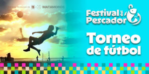 Primer Torneo Relámpago de Fútbol – Festival del Pescador 2026